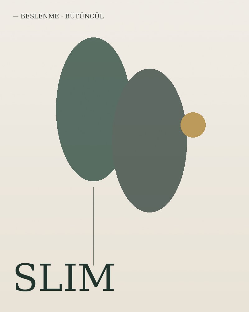 Slim — beslenme, bütüncül yaklaşım
